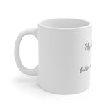 My love is like butter on a hot biscuit - Ceramic Mug 11oz