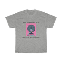 4XL - 5XL Black excellence is REAL Unicorns are fictional Unisex Heavy Cotton Tee