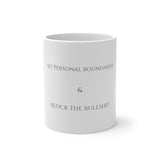 SET PERSONAL BOUNDARIES & BLOCK THE BULLSHIT - Color Changing Mug