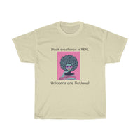 4XL - 5XL Black excellence is REAL Unicorns are fictional Unisex Heavy Cotton Tee