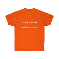 Haters are FREE Advertisement Unisex Ultra Cotton Tee Shirt