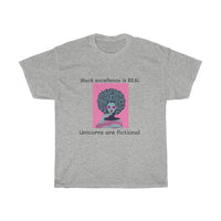 4XL - 5XL Black excellence is REAL Unicorns are fictional Unisex Heavy Cotton Tee